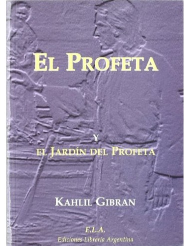 EL PROFETA Y EL JARDIN DEL PROFETA