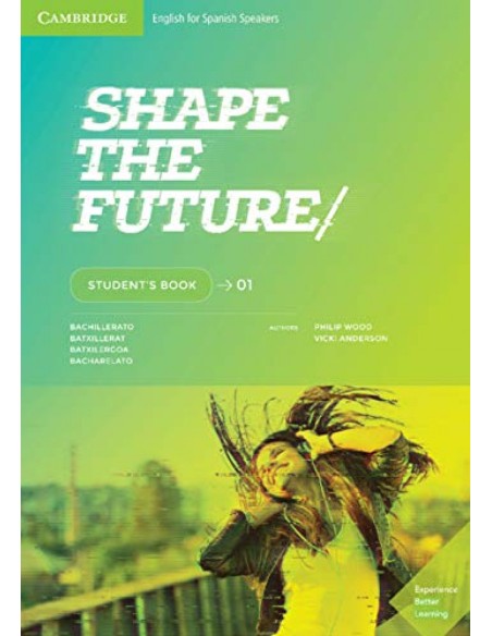 SHAPE THE FUTURE 1 STUDENT S BOOK