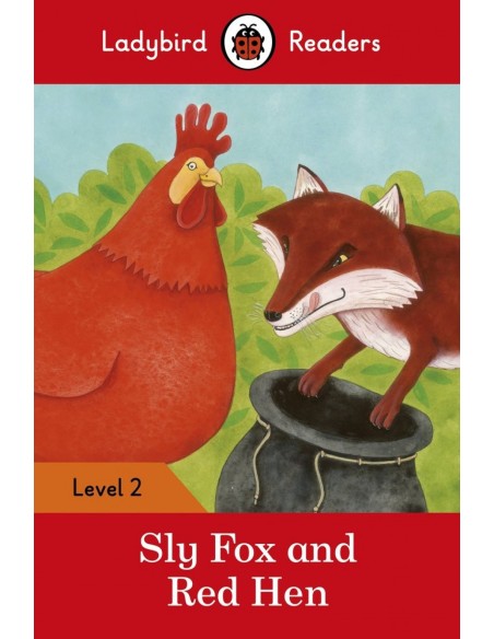 SLY FOX AND RED HEN