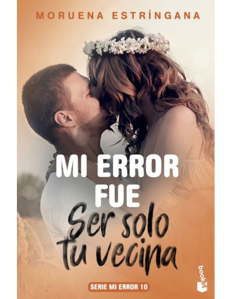 MI ERROR FUE SER SOLO TU VECINA