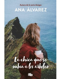 LA CHICA QUE SE SUBIA A LOS ARBOLES