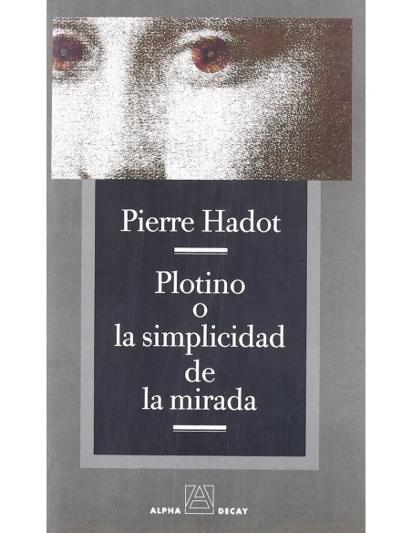 Plotino o la simplicidad de la mirada