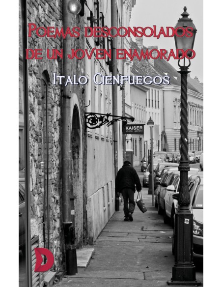 Poemas desconsolados de un joven enamorado Poemas desconsolados de un joven enamorado