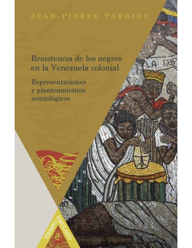 RESISTENCIA DE LOS NEGROS EN LA VENEZUELA COLONIAL