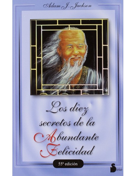 Los 10 secretos de la abundante felicidad