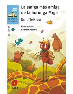 La amiga mas amiga de la hormiga Miga
