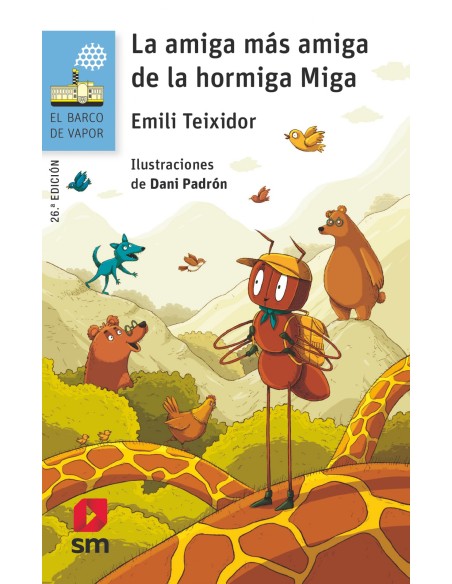 La amiga mas amiga de la hormiga Miga