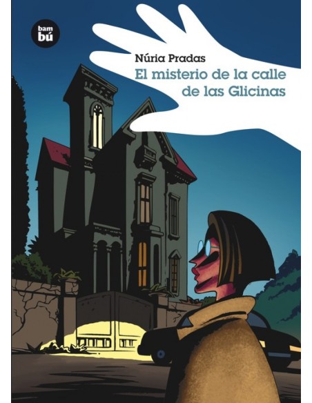 El misterio de la calle de las Glicinas