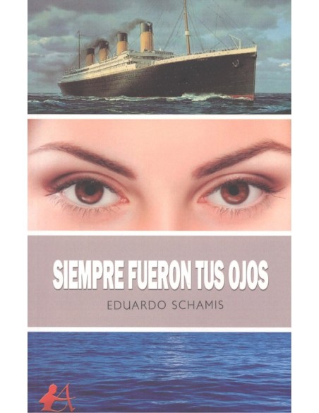 SIEMPRE FUERON TUS OJOS