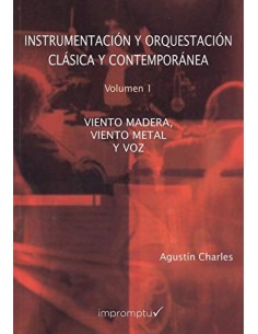 INSTRUMENTACION Y ORQUESTACION CLASICA Y CONTEMPORANEA VOL1