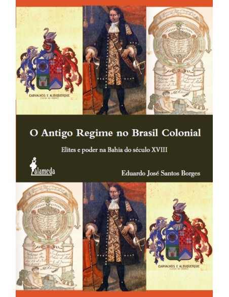 O Antigo Regime no Brasil Colonial