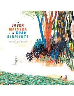 LA JOVEN MAESTRA Y LA GRAN SERPIENTE