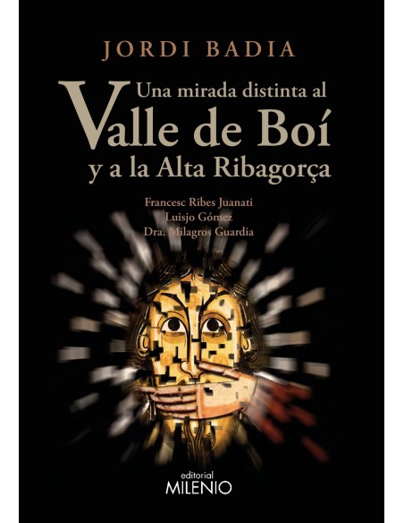 UNA MIRADA DISTINTA AL VALLE DE BOI Y A LA ALTA RIBAGORCA