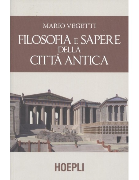 FILOSOFIA E SAPERE DELLA CITTA ANTICA