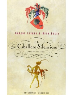 Caballero silenciosoel y otros relatos