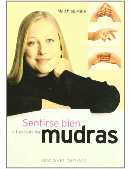 Mudras sentirse bien a traves de los