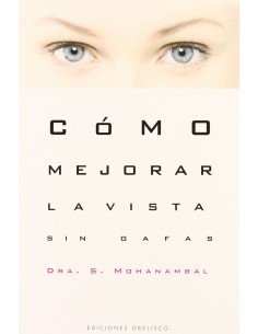 Como mejorar la vista sin gafas