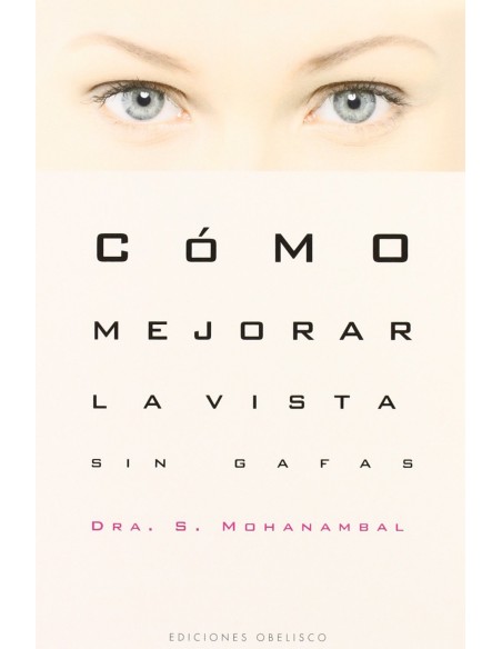 Como mejorar la vista sin gafas
