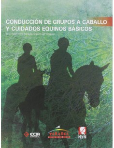 CONDUCCION GRUPOS A CABALLO Y CUIDADOS EQUINOS BASICOS