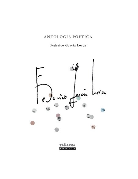 ANTOLOGIA POETICA DE FEDERICO GARCIA LORCA
