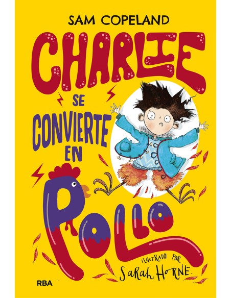 CHARLIE SE CONVIERTE EN POLLO