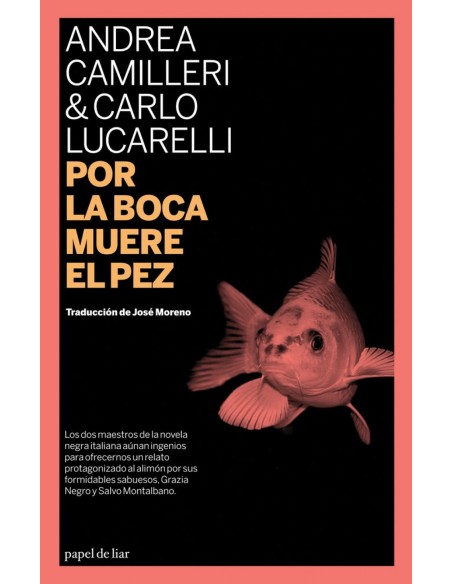 Por la boca muere el pez