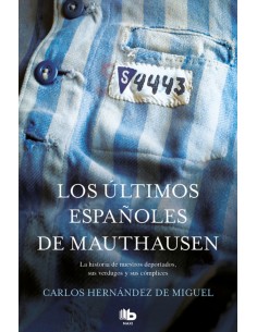LOS ULTIMOS ESPANOLES DE MAUTHAUSEN