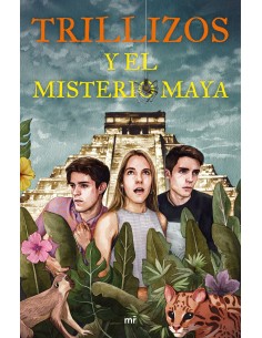 TRILLIZOS Y EL MISTERIO DE MAYA