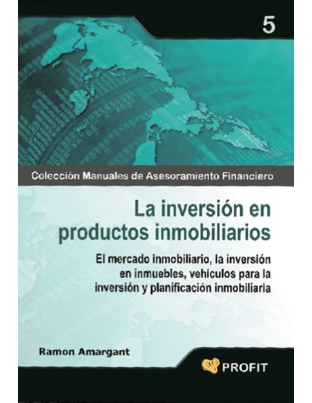 La inversion en productos inmobiliarios