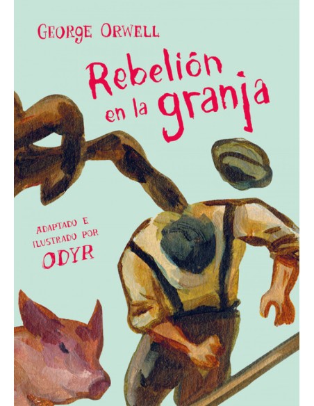 REBELION EN LA GRANJA