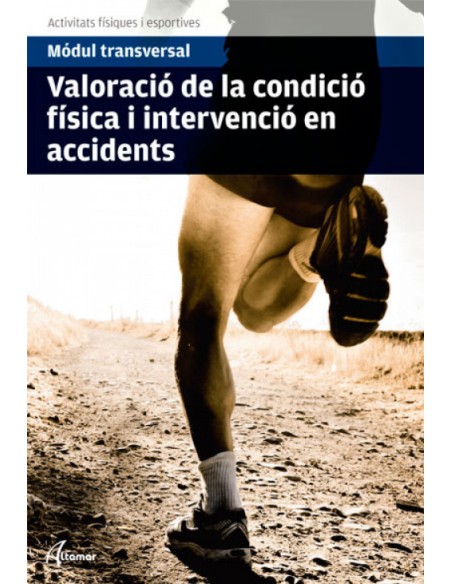 VALORACIO DE LA CONDICIO FISICA I INTERVENCIO EN ACCIDENTS
