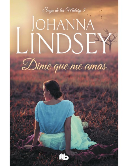 La saga de los Malory V Dime que me amas