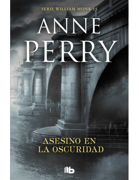 Asesino en la oscuridad Detective William Monk 15