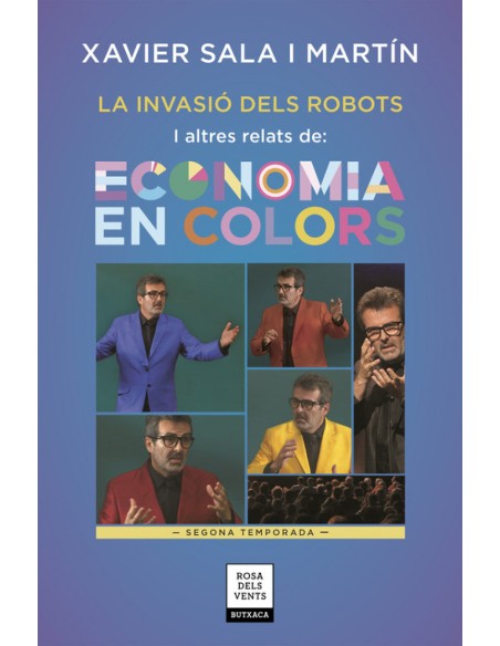 LA INVASIO DELS ROBOTS I ALTRES RELATS D ECONOMIA EN COLORS
