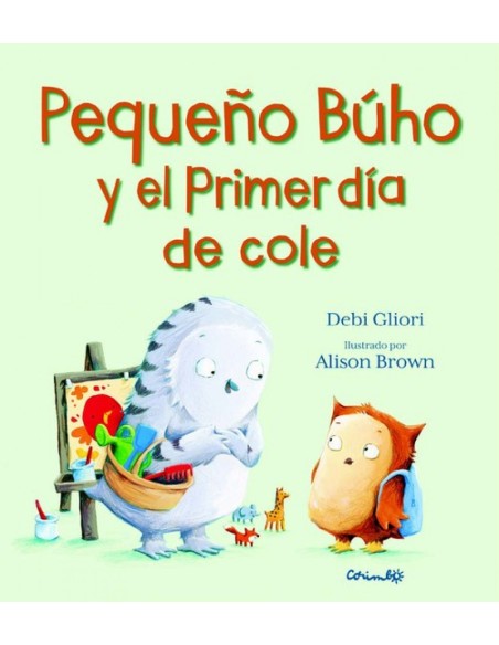 PEQUENO BUHO Y EL PRIMER DIA DE COLE