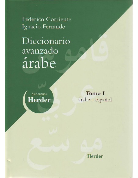 TOMO I DICCIONARIO AVANZADO ARABE ESPANOL