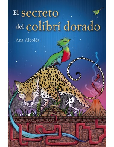 EL SECRETO DEL COLIBRI DORADO