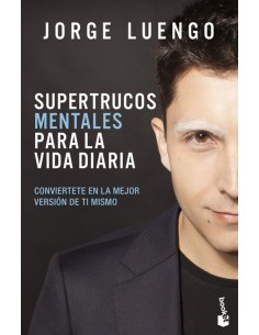 SUPERTRUCOS MENTALES PARA LA VIDA DIARIA