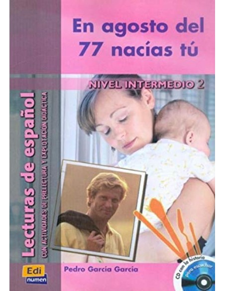 En agosto del 77 nacias tu nivel intermedio