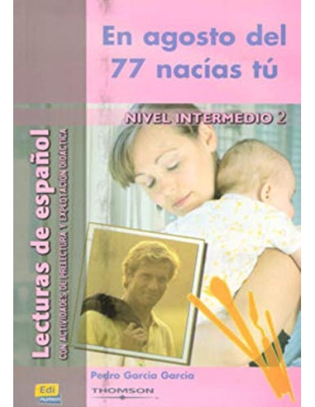 En agosto del 77 nacias tu nivel intermedio