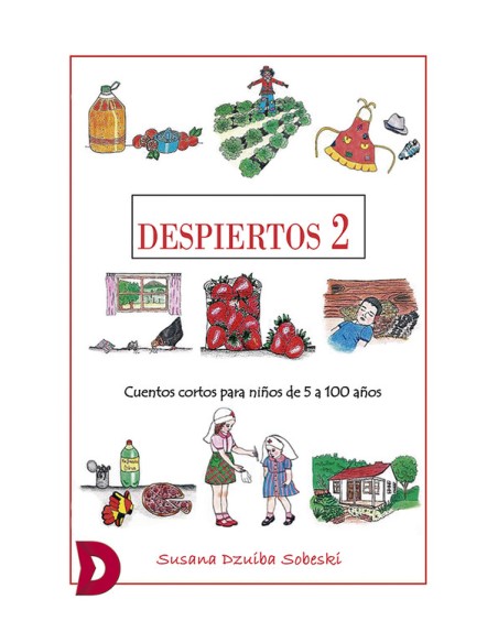 Despiertos 2 Cuentos cortos para ninos de cinco a cien