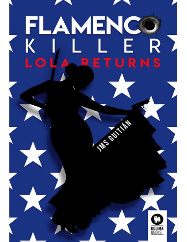 FLAMENCO KILLER LOLA RETURNS