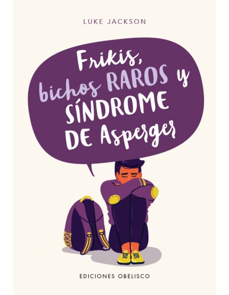 FRIKIS BICHOS RAROS Y SINDROME DE ASPERGER