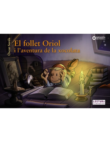 EL FOLLET ORIOL I L AVENTURA DE LA XOCOLATA