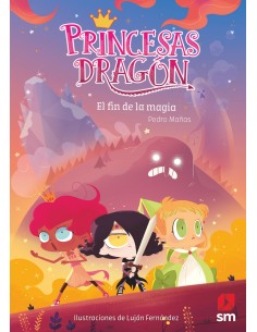 Princesas Dragon El fin de la magia