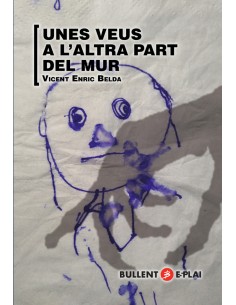 UNES VEUS A L ALTRA PART DEL MUR