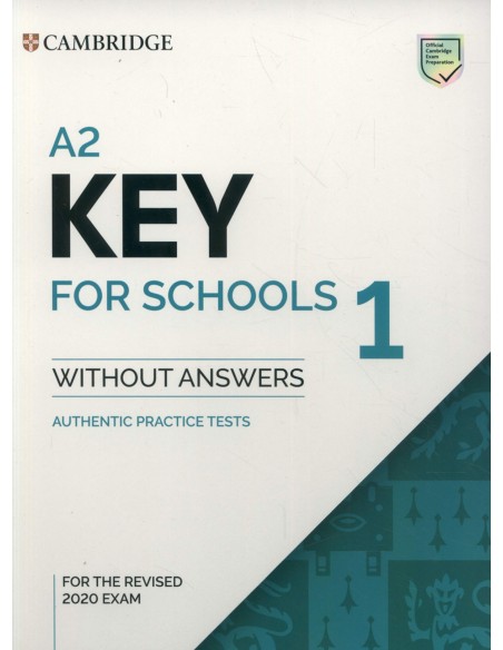 A2 KEY FOR SCHOOLS 1 STUDENT WITH KEY REVISED EXAM