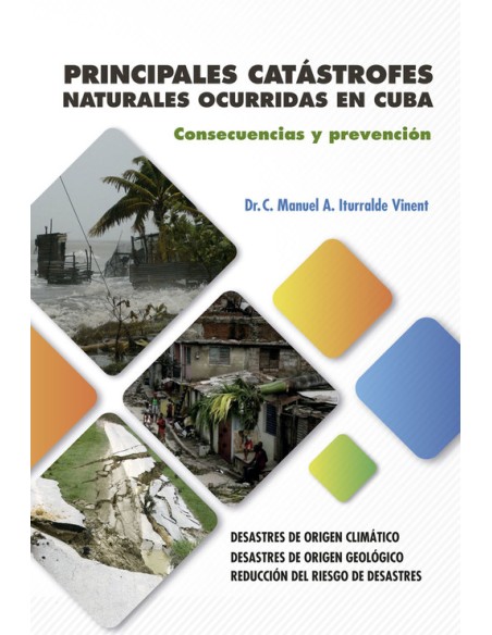 PRINCIPALES CATASTROFES NATURALES OCURRIDAS EN CUBA