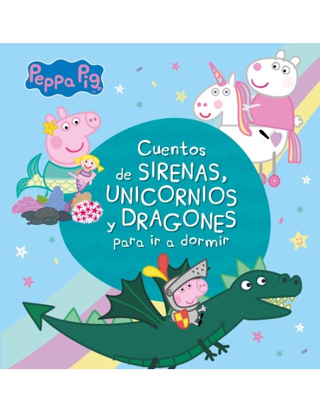 CUENTOS DE SIRENAS UNICORNIOS Y DRAGONES PARA IR A DORMIR