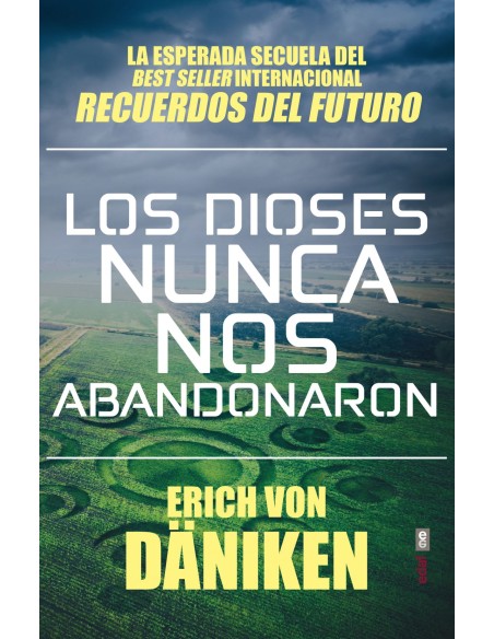 LOS DIOSES NUNCA NOS ABANDONARON